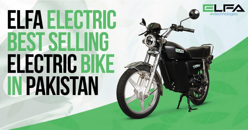 ELFA Electric EV-125 and EV-1 Scooty – Best Selling Electric Bikes in Pakistan, eco-friendly, affordable, and locally designed for Pakistani roads